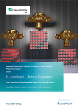 FutureHotel - Token Economy - Vanessa Borkmann, Frederic Schubert, Carina Pardek, Philipp Ciziroglou