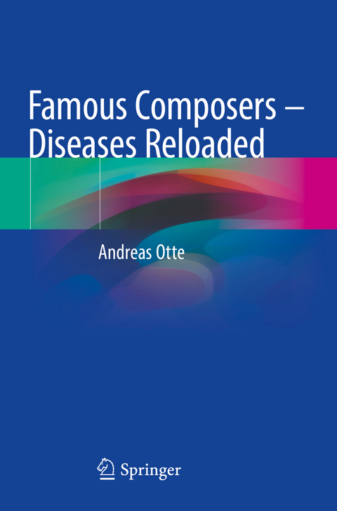 Famous Composers – Diseases Reloaded - Andreas Otte
