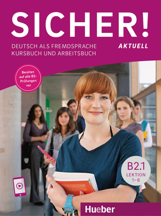 Sicher! aktuell B2.1 - Michaela Perlmann-Balme; Susanne Schwalb; Magdalena Matussek