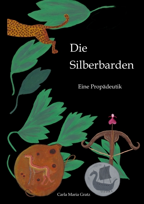 Die Silberbarden - Carla Maria Gratz