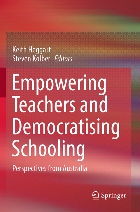 Empowering Teachers and Democratising Schooling - 