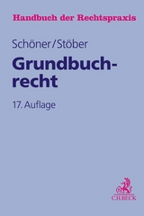 Grundbuchrecht - Riedel, Ernst; Volmer, Michael; Wilsch, Harald; Haegele, Karl; Schöner, Hartmut; Stöber, Kurt