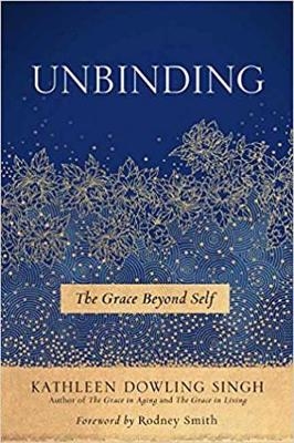 Unbinding -  Kathleen Dowling Singh