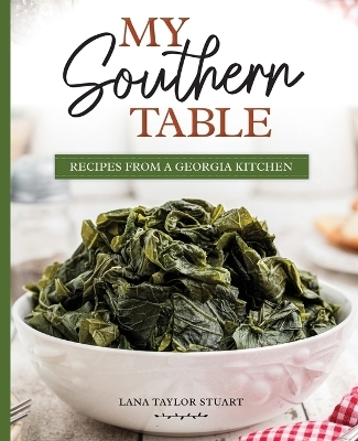 My Southern Table - Lana Stuart