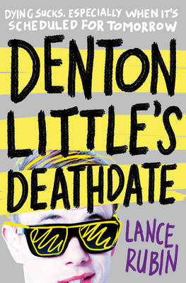 Denton Little's Deathdate -  Lance Rubin