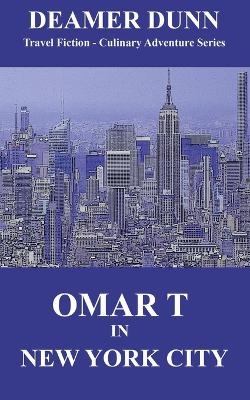 Omar T in New York City - Deamer Dunn