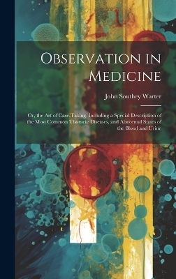 Observation in Medicine - John Southey Warter