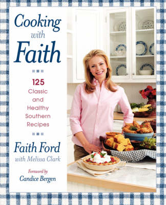 Cooking with Faith -  Faith Ford