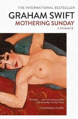 Mothering Sunday -  Graham Swift