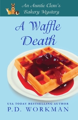 A Waffle Death - P D Workman