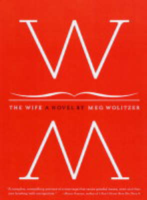 Wife -  Meg Wolitzer