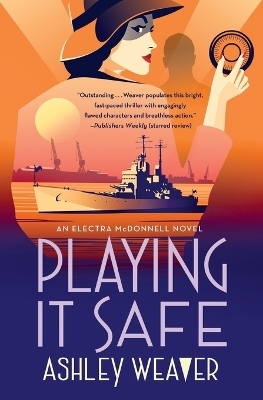 Playing It Safe - Ashley Weaver