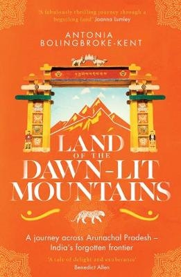 Land of the Dawn-lit Mountains -  Antonia Bolingbroke-Kent