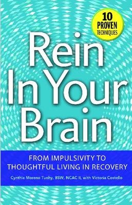 Rein In Your Brain -  Victoria Costello,  Cynthia Moreno Tuohy