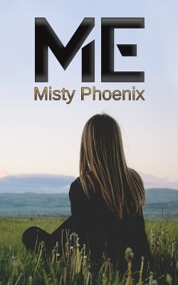 Me - Misty Phoenix