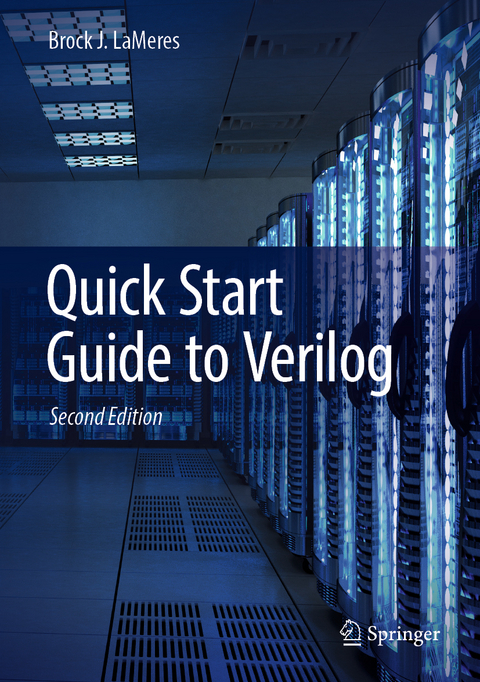 Quick Start Guide to Verilog - Brock J. LaMeres