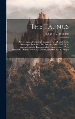 The Taunus - Charles V Incledon