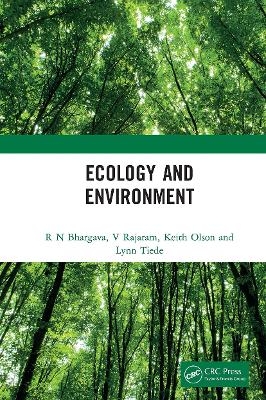 Ecology and Environment - R N Bhargava, V Rajaram, Keith Olson, Lynn Tiede