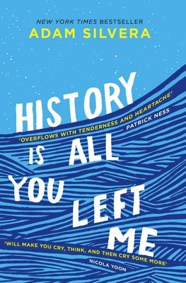 History Is All You Left Me -  Adam Silvera