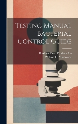 Testing Manual Bacterial Control Guide - William H Marcussen