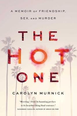 Hot One -  Carolyn Murnick