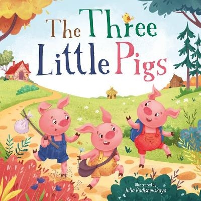 The Three Little Pigs (Clever First Fairytales) - Julia Radishevskaya