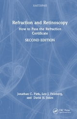 Refraction and Retinoscopy - Park, Jonathan; Jones, David; Feinberg, Leo