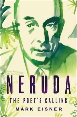 Neruda -  Mark Eisner