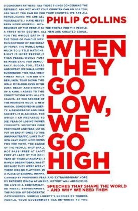 When They Go Low, We Go High -  Philip Collins