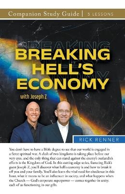 Breaking Hell's Economy Study Guide - Rick Renner