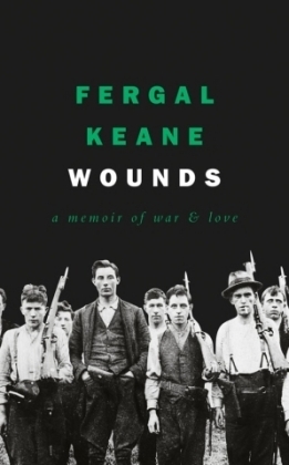 Wounds -  Fergal Keane