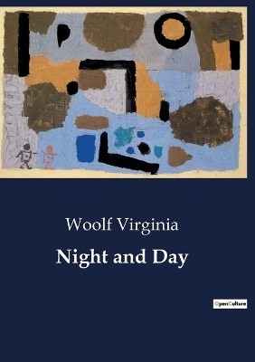 Night and Day - Virginia Woolf