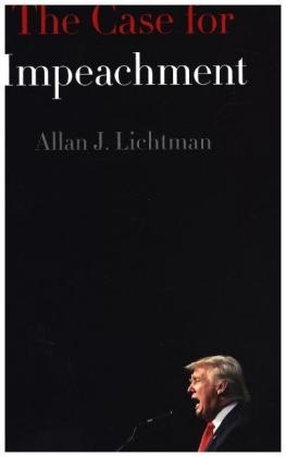 Case for Impeachment -  Allan J. Lichtman