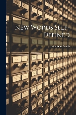 New Words Self-Defined - C Alphonso Smith