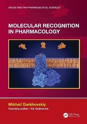 Molecular Recognition in Pharmacology - Mikhail Darkhovskiy