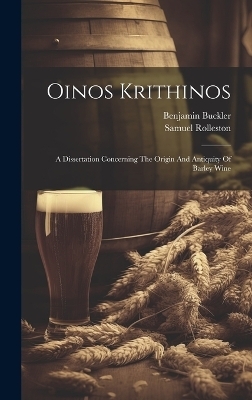 Oinos Krithinos - Samuel Rolleston, Benjamin Buckler