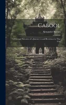 Cabool - Alexander Burnes