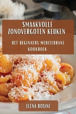 Smaakvolle Zonovergoten Keuken - Elena Rosini