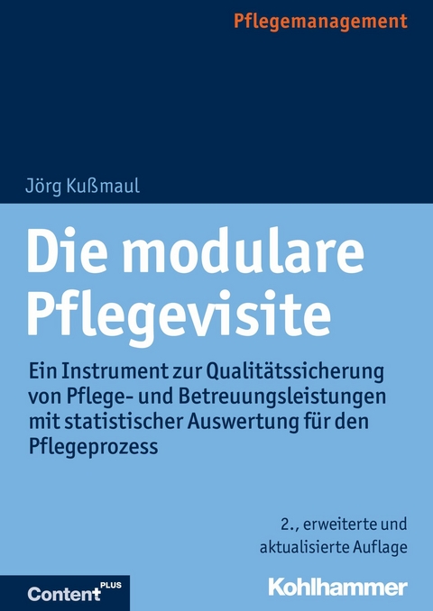Die modulare Pflegevisite - Jörg Kußmaul