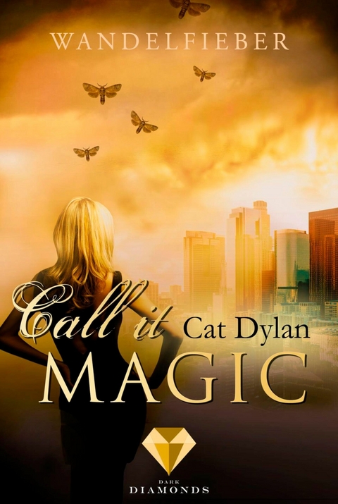 Call it magic 5: Wandelfieber -  Cat Dylan,  Laini Otis