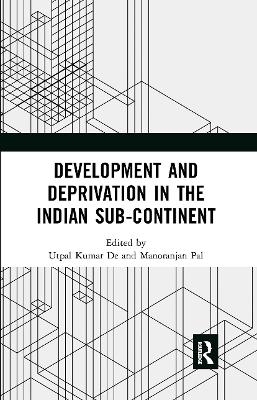 Development and Deprivation in the Indian Sub-continent - 