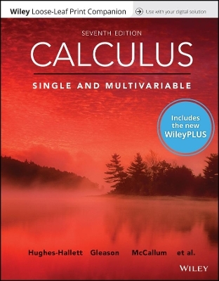Calculus: Single and Multivariable, 7e Wileyplus Card with Loose-Leaf Set Multi-Term - Deborah Hughes-Hallett, Andrew M Gleason, William G McCallum