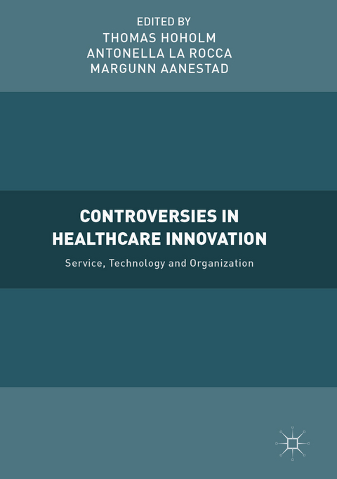 Controversies in Healthcare Innovation - 