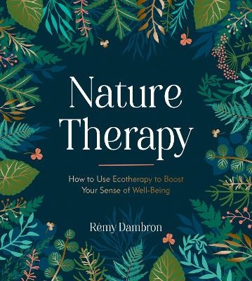 Nature Therapy - Rémy Dambron