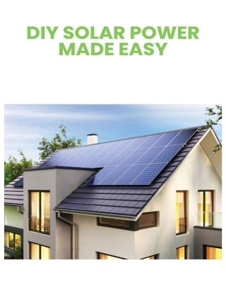 DIY Solar Power - Merton Coffman