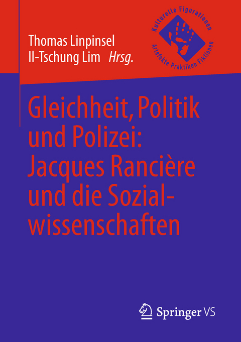 Gleichheit, Politik und Polizei: Jacques Rancière und die Sozialwissenschaften - 