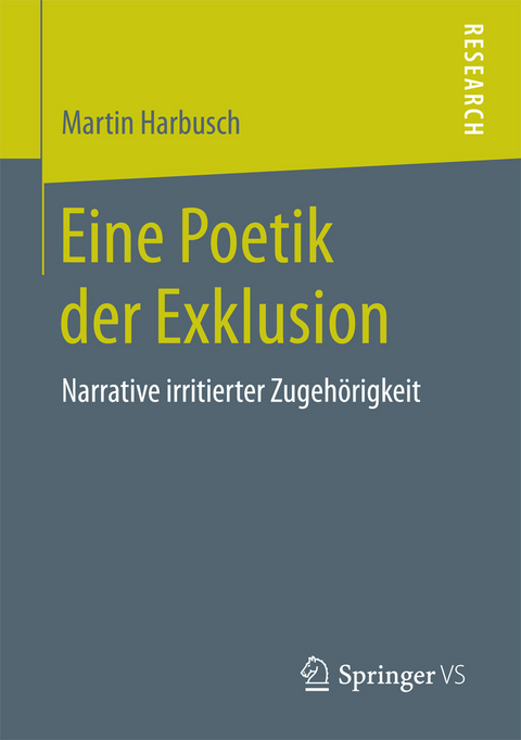 Eine Poetik der Exklusion - Martin Harbusch