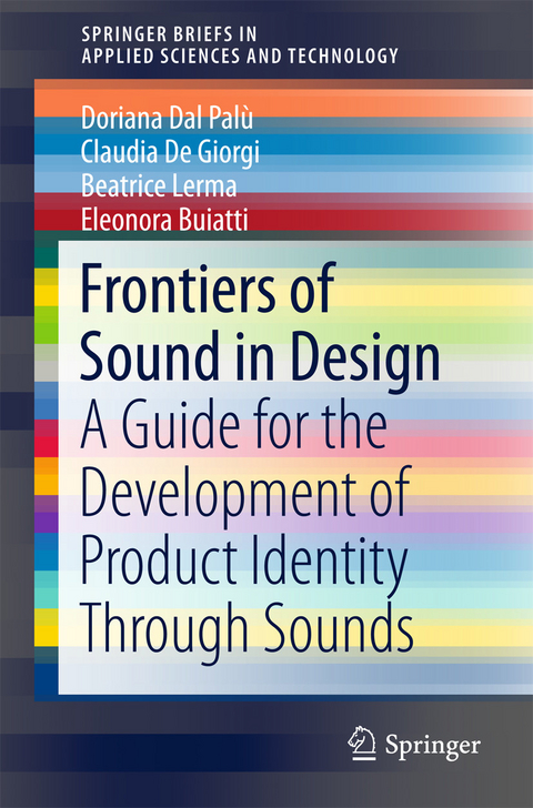 Frontiers of Sound in Design - Doriana Dal Palù, Claudia De Giorgi, Beatrice Lerma, Eleonora Buiatti