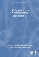 An Introduction to Cyberpsychology - Kirwan, Gráinne; Connolly, Irene; Barton, Hannah; Palmer, Marion