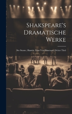 Shakspeare's Dramatische Werke -  Anonymous